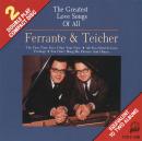 Ferrante & Teicher: The Greatest Love Songs of All ()