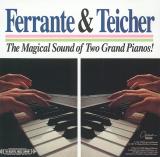 Ferrante & Teicher: The Magical Sound of Two Grand Pianos ()