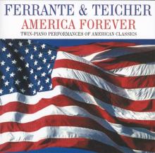 Ferrante & Teicher: America Forever (Avant-Garde)