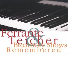 Ferrante & Teicher: Broadway Shows Remembered ()